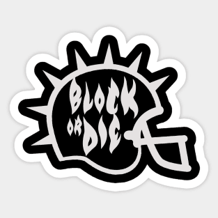 Block or Die Helmet Sticker